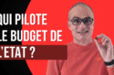 Qui pilote Le budget de LETAT