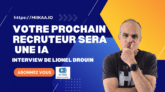 Banner promoting an interview with Lionel Drouin about AI recruiters; large white text, orange subscribe button, and a man on the right against a blue/yellow geometric background.
