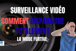 thumbnail camera lens backdrop with bold white surveillance vidÉo red comment blue disparaÎtre totalement and white la mode furtive plus a man in a blue shirt on the right