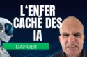 Lenfer Caché des IA